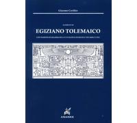 Elementi di Egiziano Tolemaico con Nozioni di Grammatica e un Elenco di Segni e