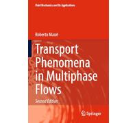 Roberto Mauri Transport Phenomena in Multiphase Flows (Tascabile)