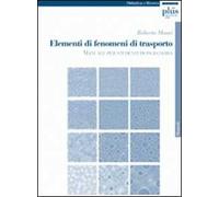 Elementi di fenomeni di trasporto. Manuale per studenti di ingegneria