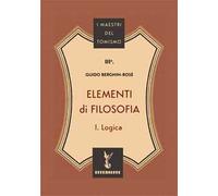 Elementi di filosofia. Vol. 1: Logica