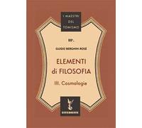 Elementi di filosofia. Vol. 3: Cosmologia