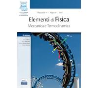 Elementi di Fisica. Meccanica e Termodinamica