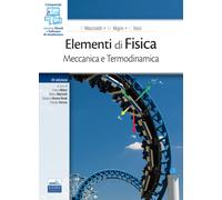 Elementi di Fisica. Meccanica e Termodinamica - 2021 - Edises