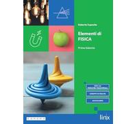 Elementi di Fisica. Per il primo biennio degli Ist. tecnici e professionali. Con e-book. Con espansione online