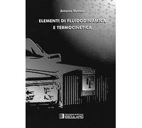 Elementi di Fluidodinamica e Termocinetica