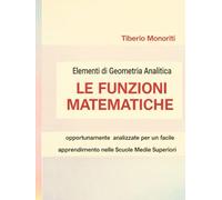 Elementi di Geometria Analitica: LE FUNZIONI MATEMATICHE