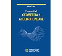 Elementi di geometria e algebra lineare