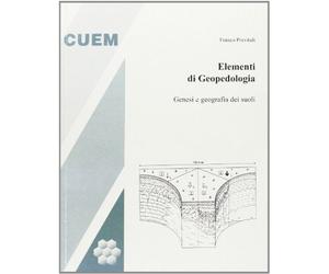 Elementi di geopedologia. Genesi e geografia dei suoli