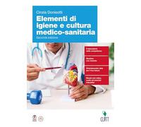 Elementi di igiene e cultura medico-sanitaria. Per le Scuole superiori