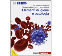 Elementi di igiene e patologia. Vol. unico. Per le Scuole superiori. Con espansione online