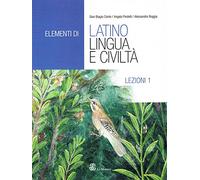 Elementi di latino. Lezioni. Per le Scuole superiori (Vol. 1)