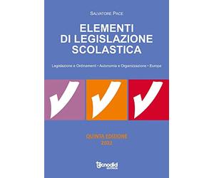 Elementi di legislazione scolastica. Legislazione e ordinamenti, autonomia e organizzazione, Europa