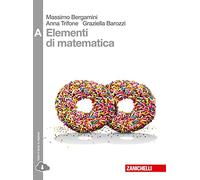 Elementi di matematica. Vol. A: disequazioni, coniche, statistica, esponenziali e logaritmi, limiti, derivate... Per le Scuole superiori. Con espansione online