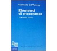 Elementi di meccanica. Vol. 1: Meccanica classica.