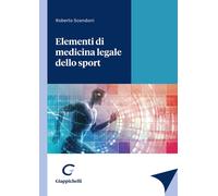 Elementi di medicina legale dello sport - Scendoni Roberto
