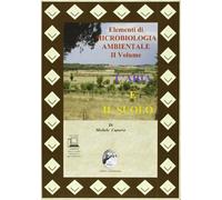 Elementi di microbiologia ambientale. Per le Scuole superiori. Con espansione online. L'aria e il suolo (Vol. 2)