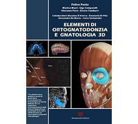 Elementi di ortognatodonzia e gnatologia 3D