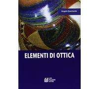 Elementi di ottica. Per le Scuole superiori