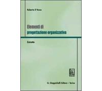 Elementi di progettazione organizzativa. Estratto