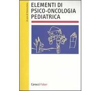 Elementi di psico-oncologia pediatrica