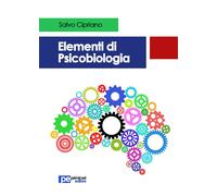 Elementi di psicobiologia - Cipriano Salvo