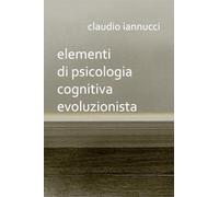 Elementi di psicologia cognitiva evoluzionista