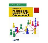 Elementi di psicologia del lavoro e delle organizzazioni