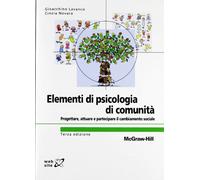 Elementi di psicologia di comunità. Progettare, attuare e partecipare il cambiamento sociale