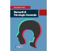 Elementi di psicologia generale - Isaia Rachele