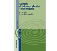 Elementi di psicologia giuridica e criminologica