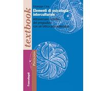 Elementi di psicologia interculturale. Attraversare i confini del pregiudizio con un'ottica psicoeducativa