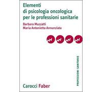 Elementi di psicologia oncologica per le professioni sanitarie