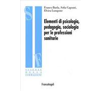 Elementi di psicologia, pedagogia, sociologia per le professioni sanitarie