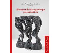 Elementi di psicopatologia psicoanalitica