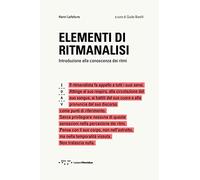 Elementi di ritmanalisi. Introduzione alla conoscenza dei ritmi