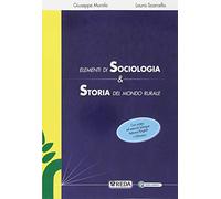 Elementi di sociologia e storia del mondo rurale. Per le Scuole superiori. Con ebook. Con espansione online