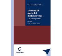 Elementi di storia del diritto europeo. L'età contemporanea. Estratto