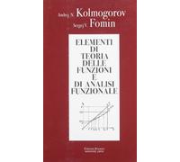 Elementi Di Teoria Delle Funzioni E Di Analisi Funzionale