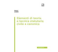 Elementi di teoria e tecnica statutaria civile e canonica