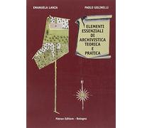 Elementi essenziali di archivistica teorica e pratica