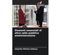 Elementi essenziali di etica nella pubblica amministrazione