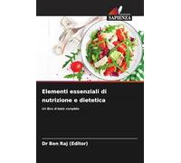 Elementi essenziali di nutrizione e dietetica: Un libro di testo completo