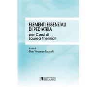Elementi essenziali di pediatria per corsi di Laurea triennali