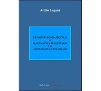 Elementi fondamentali di matematica finanziaria e di matematica attuariale
