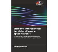 Elementi interconnessi dei sistemi laser e optoelettronici: Caratteristiche di progettazione degli elementi interconnessi dei sistemi laser e optoelettronici