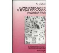 Elementi introduttivi al testing psicologico. Con esercizi svolti