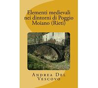 Elementi medievali nei dintorni di Poggio Moiano (Rieti)