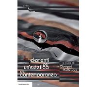 Elementi per un'estetica del contemporaneo