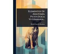 Elementos De AnatomÃ-a PatolÃ3gica Veterinaria...