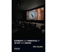 Elements and Principles of 4D Art and Design